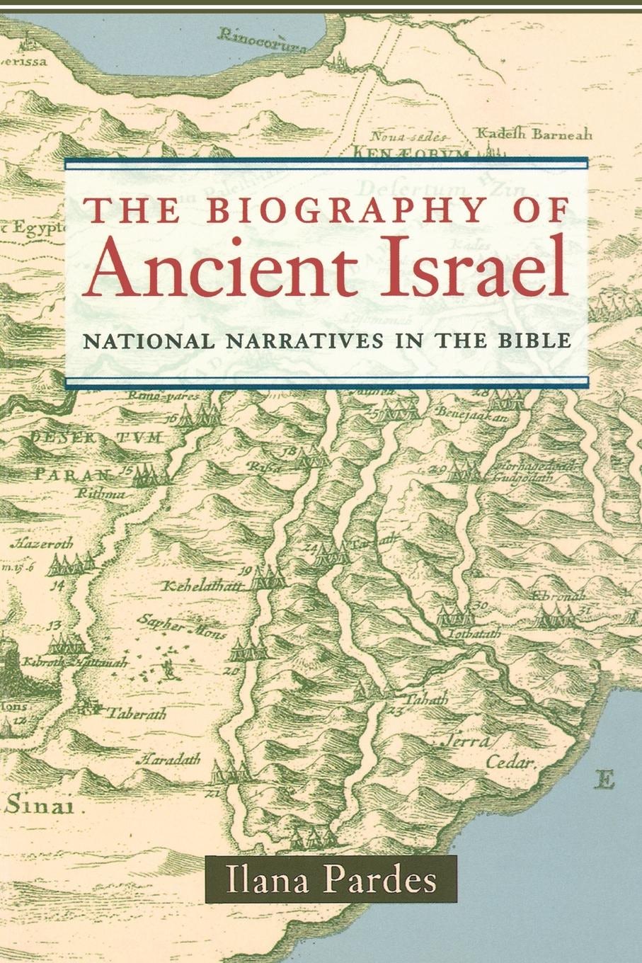 Book cover image for The Biography of Ancient Israel ISBN: 9780520929722